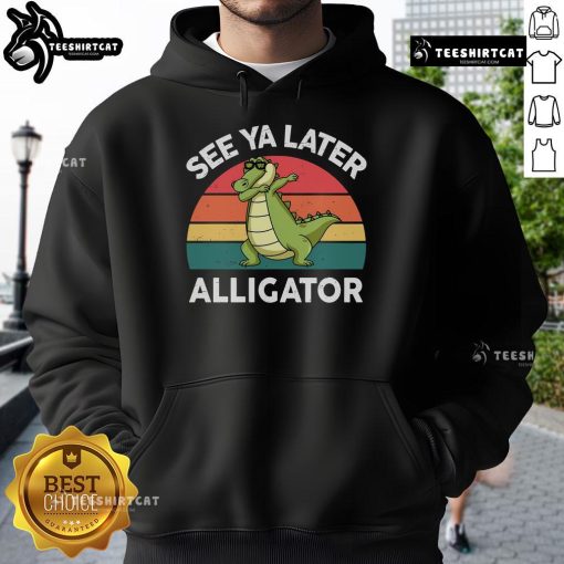 Funny See Ya Later Alligator Florida Gator Crocodile Hoodie featuring a playful alligator graphic in vibrant colors.