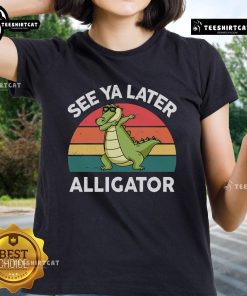 Funny 'See Ya Later Alligator' Florida gator ladies tee featuring a playful crocodile graphic in vibrant colors.