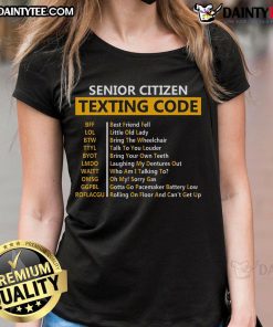 Funny senior citizens texting in code, featuring a humorous design for grandpas and ladies on a stylish tee.