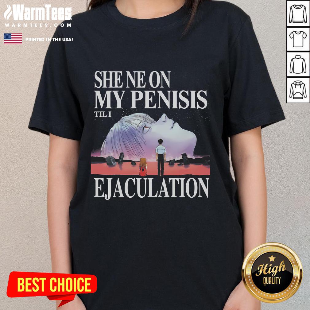 Funny She Neon My Penisis Til I Ejaculation Neon Genesis Evangelion Ladies Tee Funny 'She Neon My Penis Til I Ejaculation' Neon Genesis Evangelion ladies tee featuring colorful anime graphics.