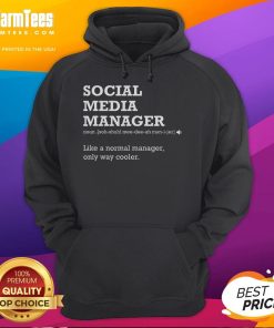 Funny Social Media Manager Definition Hoodie showcasing a humorous graphic design for social media enthusiasts.