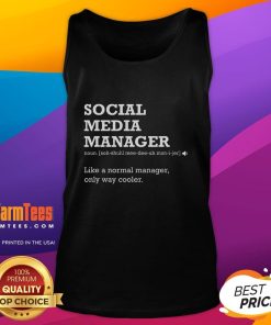 Funny Social Media Manager Definition Tank Top featuring humorous text design for social media enthusiasts.