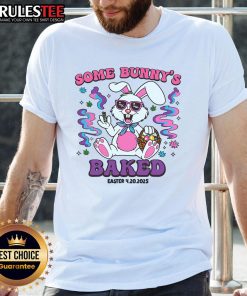 Funny Some Bunny's Baked Easter humor T-shirt featuring a playful bunny design, perfect for celebrating Easter with laughter.