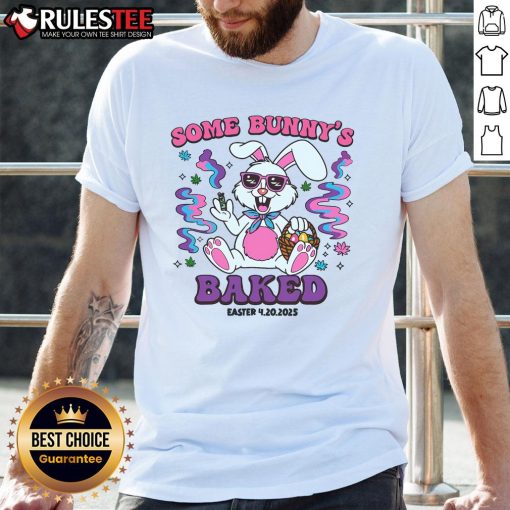 Funny Some Bunny's Baked Easter humor T-shirt featuring a playful bunny design, perfect for celebrating Easter with laughter.