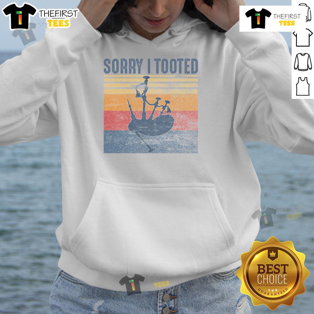 Funny Sorry I Tooted Bagpipe Player Bagpipes Hoodie Funny bagpipe player wearing a hoodie with Sorry, I Tooted graphic, showcasing humor and music culture.