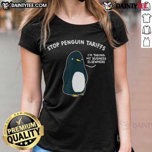 Humorous 'Stop Penguin Tariffs' graphic on a ladies' tee, showcasing a playful message about taking business elsewhere.
