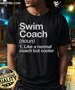 Funny swim coach sports definition t-shirt for trainers and instructors at school, featuring a humorous design.