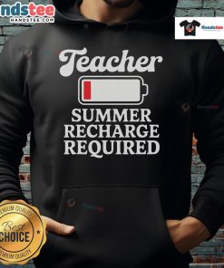 Funny teacher summer recharge required low battery humor hoodie design featuring a playful graphic for educators.