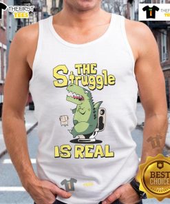 Funny dinosaur toilet tank top featuring the phrase 'The Struggle Is Real' for humorous fashion lovers.