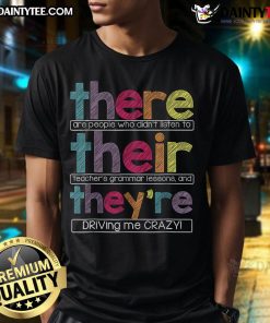 Funny T-shirt design: 'There Are People Who Didnt Listen to Grammar Lessons' driving me crazy for grammar enthusiasts.