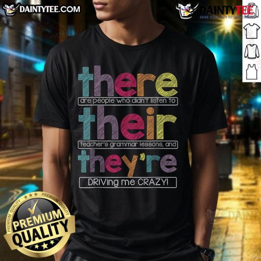 Funny T-shirt design: 'There Are People Who Didnt Listen to Grammar Lessons' driving me crazy for grammar enthusiasts.