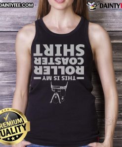 Funny 'This Is My Roller Coaster' tank top at an amusement theme park, perfect for thrill-seekers and fun-loving adventurers.