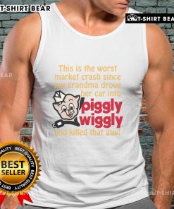 Alt Text: Funny tank top with text about the worst market crash and a humorous reference to grandma's driving mishap.