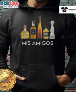 Funny trendy sarcastic alcohol Mis Amigos tequila hoodie design featuring vibrant graphics and playful text.