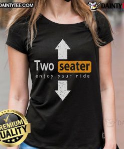 Alt Text: Funny Two Seater Enjoy The Ride swingers wife swapping ladies tee featuring a playful design for fun-loving couples.