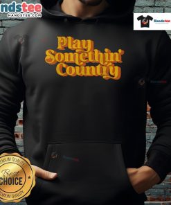 Funny vintage hoodie featuring a playful country music saying, perfect for music lovers and casual wear.