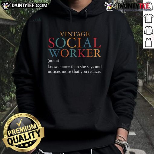 Funny vintage social worker definition hoodie showcasing a humorous take on social work for professionals and enthusiasts.