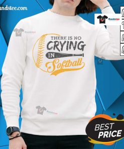 Funny vintage sweatshirt with 'There Is No Crying In Softball' quote, perfect for softball fans and sports enthusiasts.