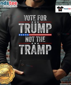 Alt Text: Funny Vote For Trump Not The Tramp Hoodie featuring a humorous graphic and bold text in vibrant colors.
