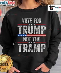 Funny Vote For Trump Not The Tramp Sweatshirt featuring humorous political slogan and vibrant design for supporters.