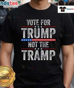 Alt Text: Funny Vote For Trump Not The Tramp T-Shirt featuring bold text and a playful design, perfect for political humor.