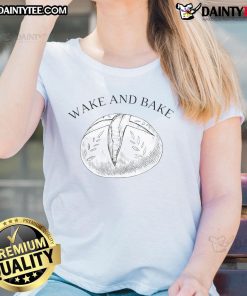 Funny Wake and Bake baking roll model tee featuring playful bread ladies, perfect for casual baking enthusiasts.