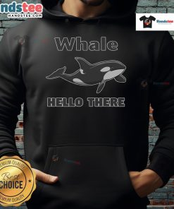 Funny whale 'Hello There' hoodie featuring a playful killer whale design for orca lovers.