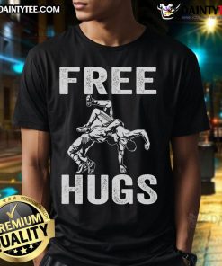Funny wrestling wrestler humor t-shirt featuring a playful 'Free Hugs' design, perfect for fans of wrestling and comedy.