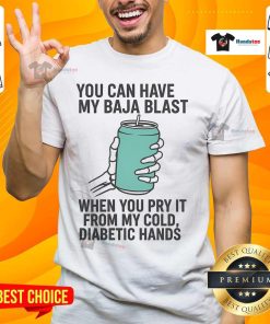 Funny skeleton t-shirt with 'You Can Have My Baja Blast When You Pry It From My Cold Diabetic Hands' text design.