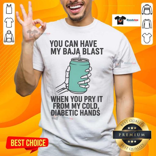 Funny skeleton t-shirt with 'You Can Have My Baja Blast When You Pry It From My Cold Diabetic Hands' text design.
