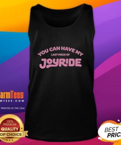 Funny 'You Can Have My Last Piece' Joyride Tank Top design featuring playful graphics and vibrant colors for casual wear.