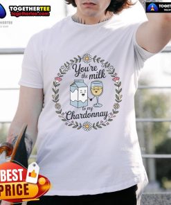 Alt Text: Funny retro 'You're the Milk to My Chardonnay' cute t-shirt design, perfect for wine lovers and casual wear.