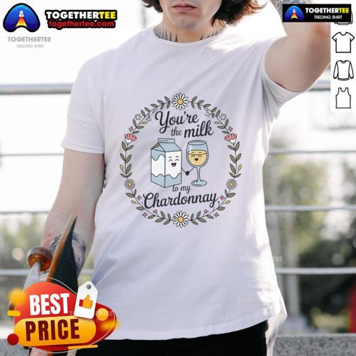 Alt Text: Funny retro 'You're the Milk to My Chardonnay' cute t-shirt design, perfect for wine lovers and casual wear.