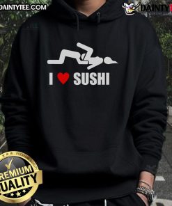 Funny I Love Sushi adult humor hoodie featuring a playful sushi graphic and vibrant colors, perfect for sushi lovers.