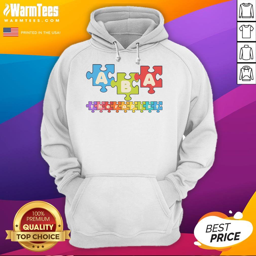 Good Aba Therapist Applied Behavior Analysis Behavior Specialist Hoodie Good ABA Therapist in a cozy hoodie showcasing Applied Behavior Analysis expertise and support for behavior specialists.