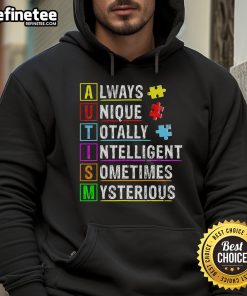 Good Always Unique Totally Intelligent Autism Awareness Hoodie showcasing a vibrant design promoting autism acceptance.