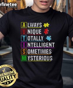 Good Always Unique Totally Intelligent Autism Awareness T-Shirt featuring colorful design promoting autism acceptance.