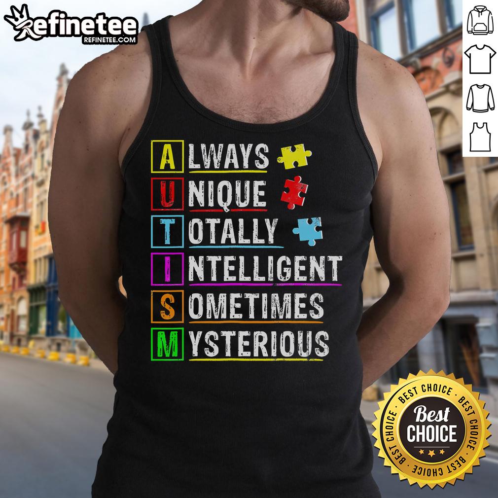 Good Always Unique Totally Intelligent Autism Awareness Tank Top Good Always Unique Totally Intelligent Autism Awareness tank top featuring vibrant design and message promoting autism acceptance.