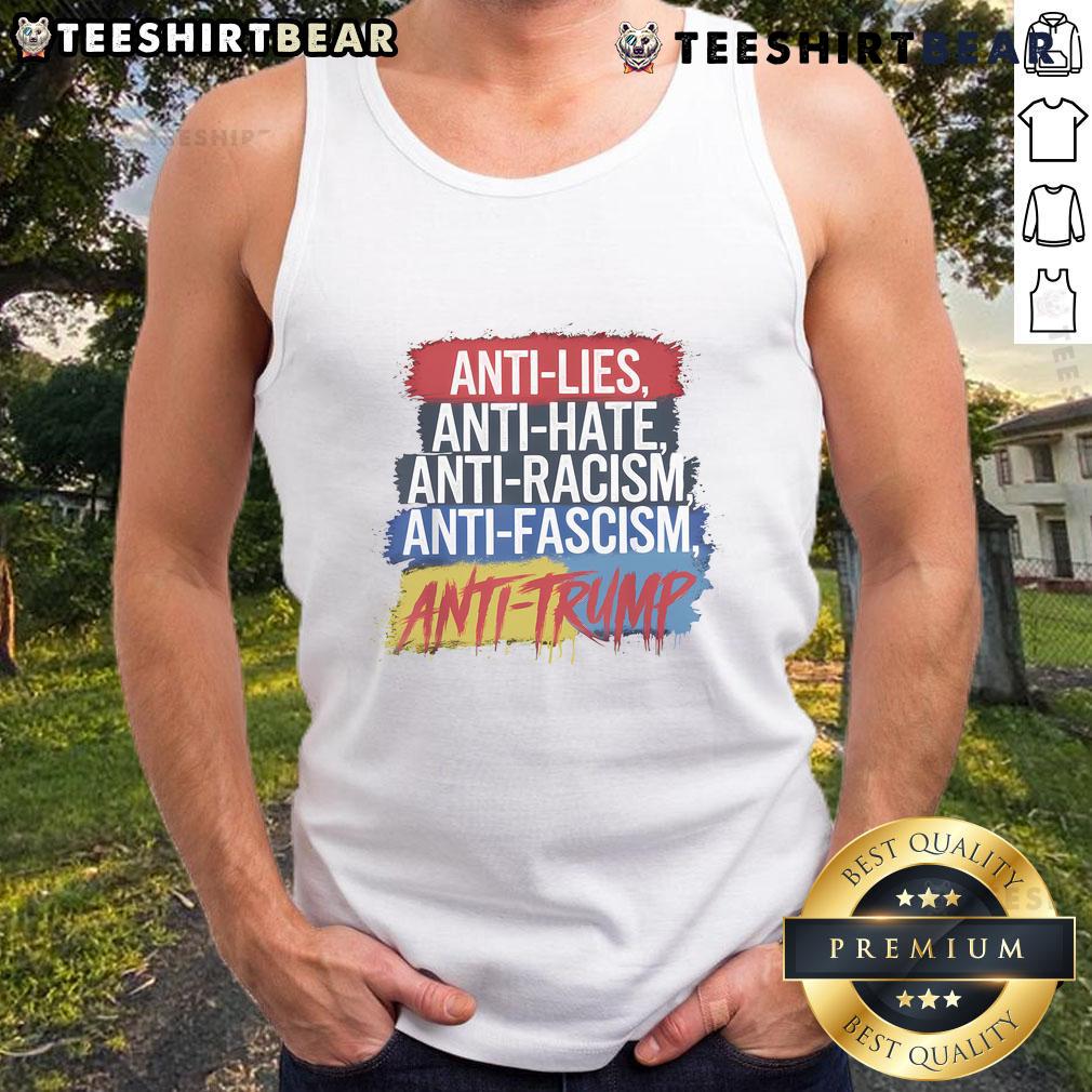 Good Anti Hate Lies Racism Fascism Resist Protest Trump Rally Tank Top Good Anti-Hate Lies Racism Fascism Resist Protest Trump Rally Tank Top showcasing a bold statement against hate.