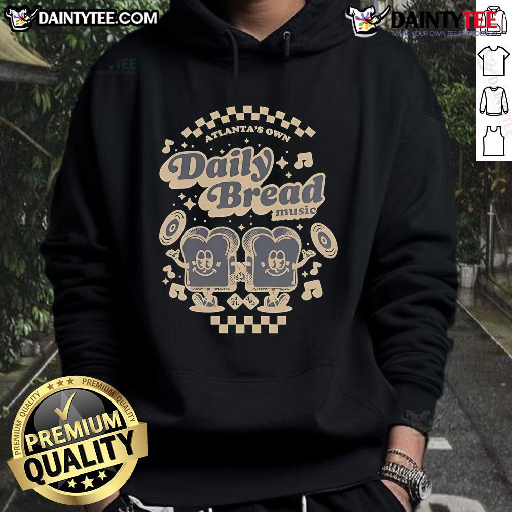 Good Atlanta'S Own Daily Bread Music Better Together Hoodie Alt Text: Good Atlanta's Own Daily Bread Music Better Together Hoodie featuring a stylish design and vibrant colors.