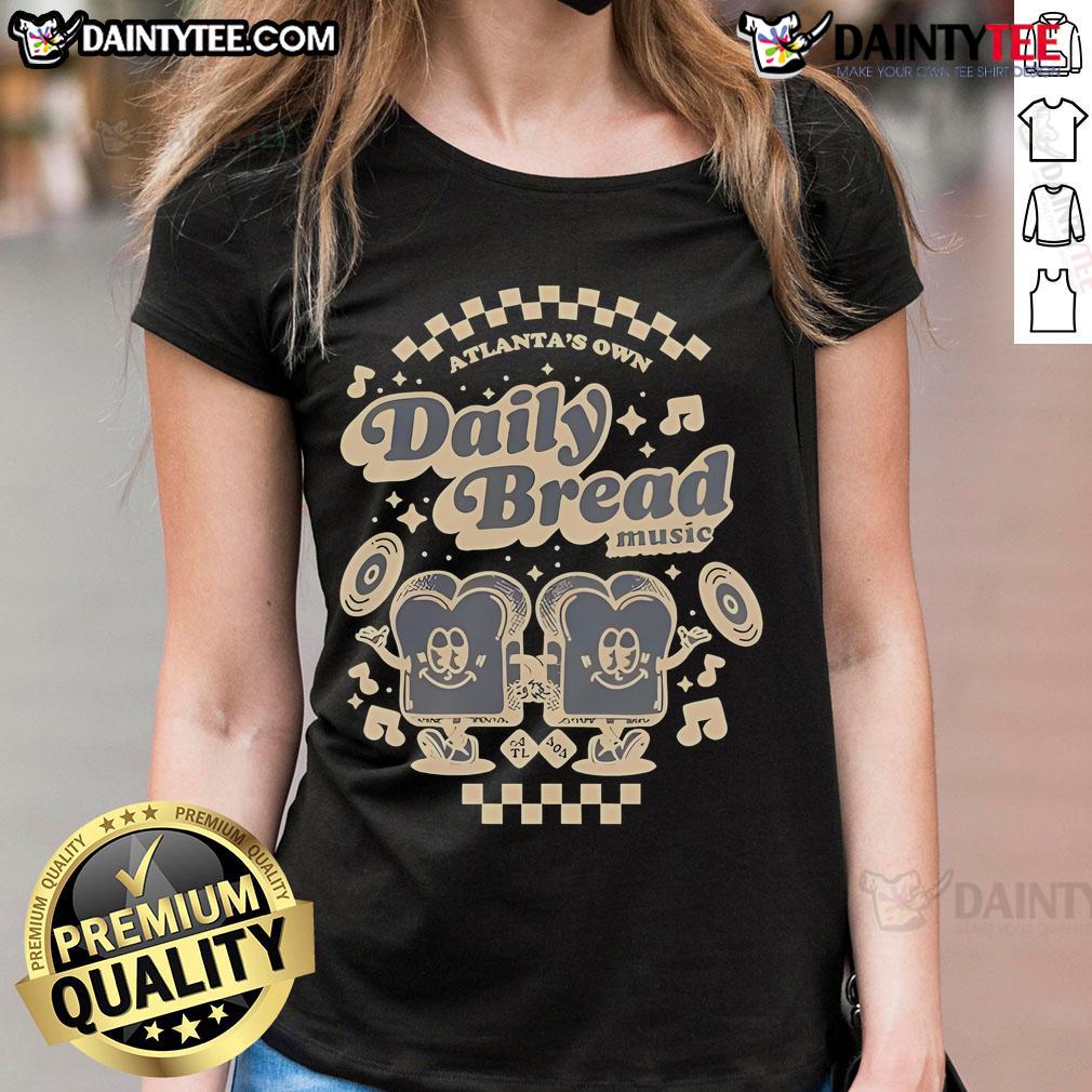 Good Atlanta'S Own Daily Bread Music Better Together Ladies Tee Good Atlanta's Own Daily Bread Music Better Together Ladies Tee showcased on a model, highlighting stylish design.