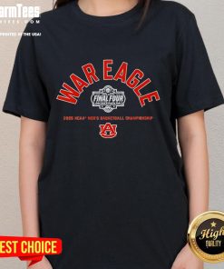 Good Auburn Basketball War Eagle Final Four 2025 NCAA Men's Championship Ladies Tee featuring vibrant team colors.