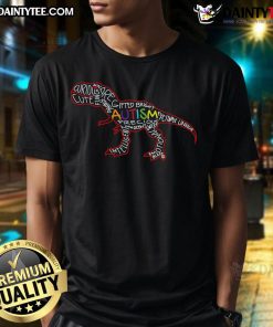Good Autism Awareness T-Rex Dinosaur Word Cloud T-Shirt featuring colorful words promoting autism understanding and support.