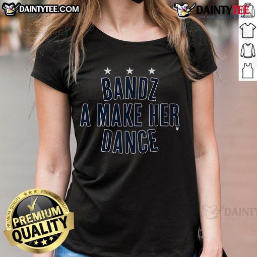 Good Bandz A Make Her Dance Ladies Tee - stylish women's shirt featuring a trendy graphic design for casual wear.