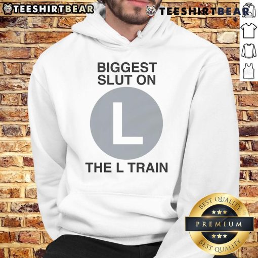 Alt Text: Good Biggest Slut on the L Train Hoodie featuring bold graphic design and urban style for trendy streetwear enthusiasts.