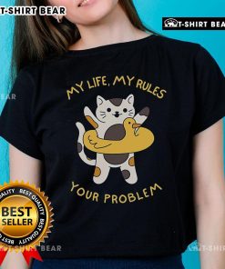 Funny ladies tee featuring a cat with the phrase My Life, My Rules, Your Problem for cat lovers and humor enthusiasts.