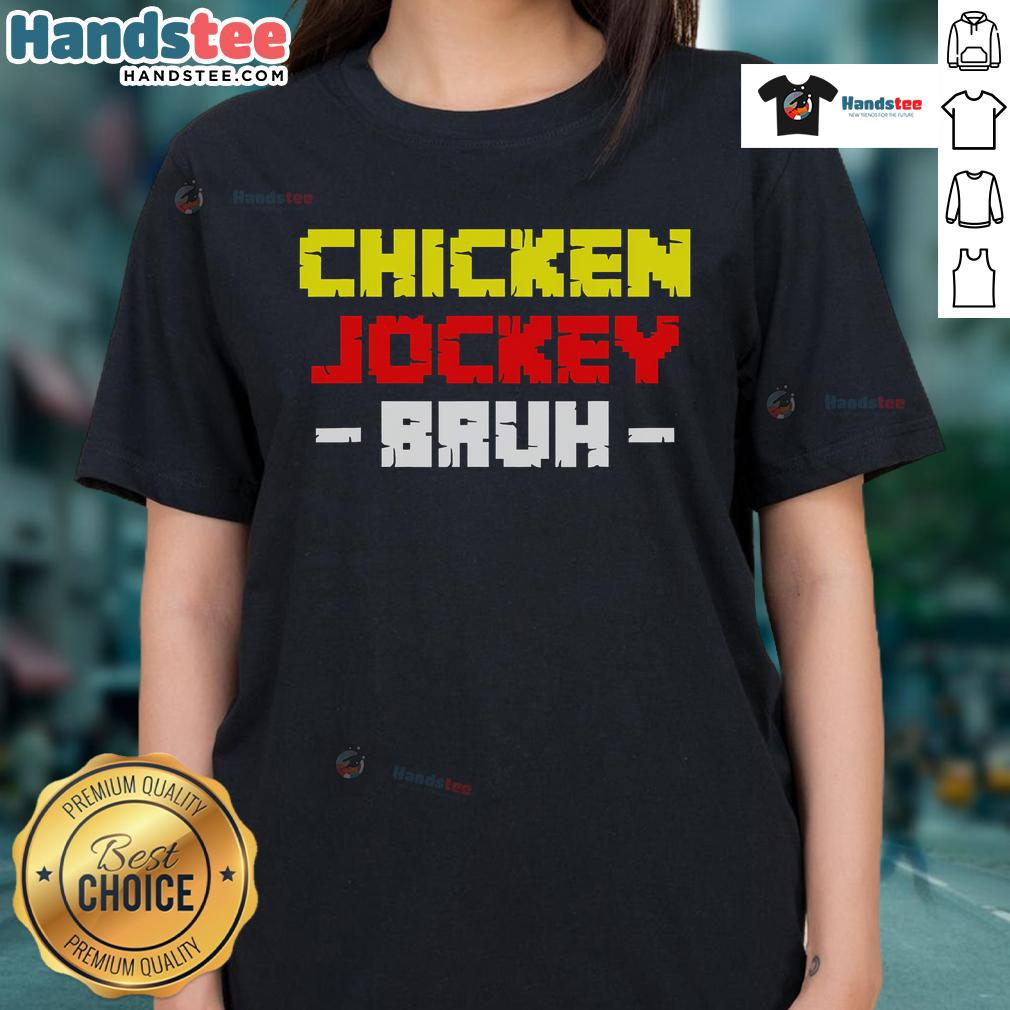 Good Chicken Jockey Bruh Ladies Tee Good Chicken Jockey Bruh Ladies Tee featuring a fun graphic design and vibrant colors, perfect for casual wear.