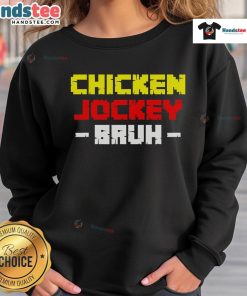 Good Chicken Jockey Bruh Sweatshirt featuring a fun graphic design, perfect for casual wear and racing enthusiasts.