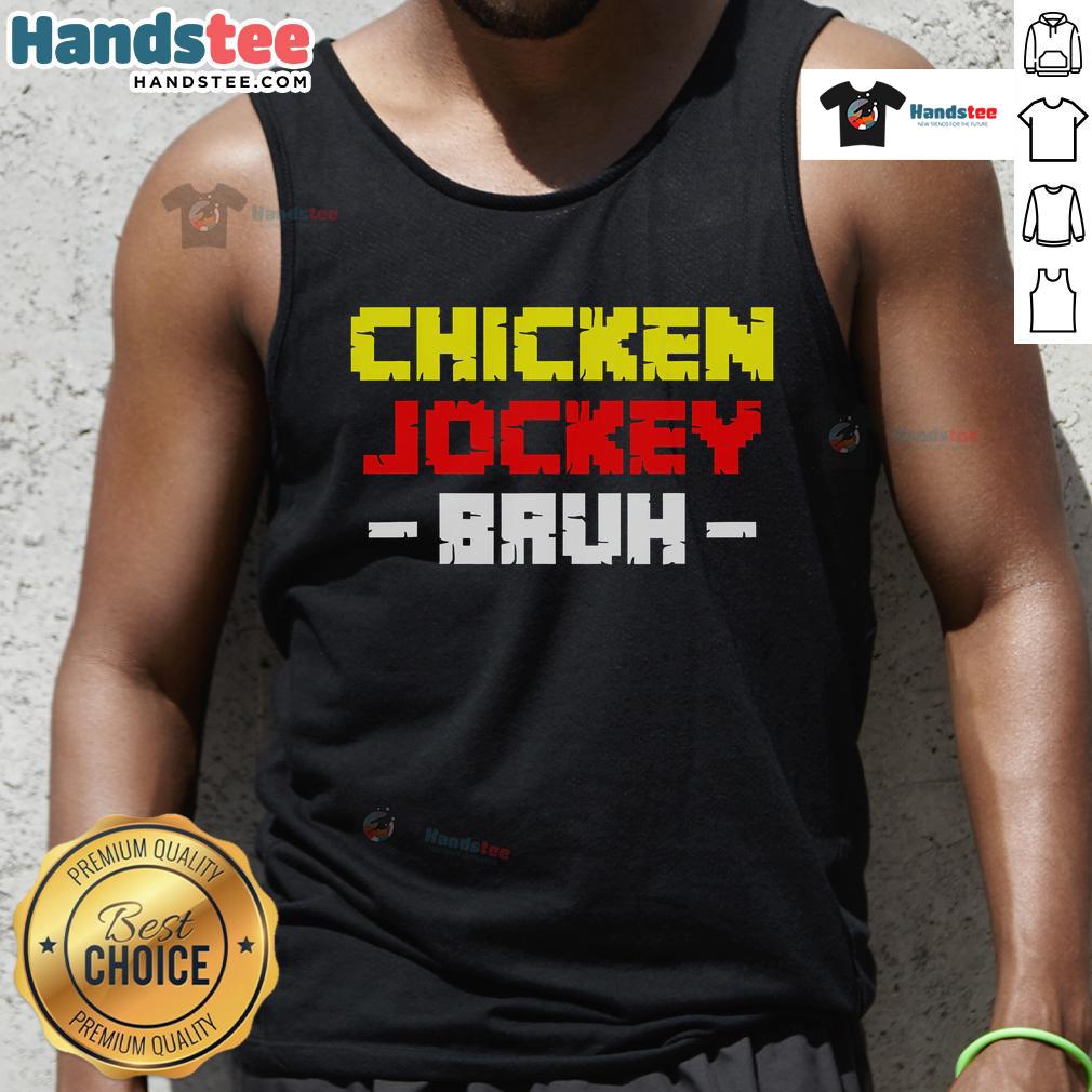 Good Chicken Jockey Bruh Tank Top Good Chicken Jockey Bruh Tank Top featuring a fun graphic design, perfect for casual summer wear and chicken lovers.