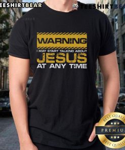 Good Christian Jesus Warning T-Shirt featuring bold text about discussing Jesus, perfect for faith-inspired fashion.